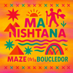 Maze, Boucledor - Ma Nishtana (Extented Mix)
