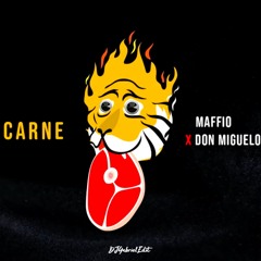 Don Miguelo Ft Maffio - Carne (((DEMO))) - DJGabrielEdit (Intro+Outro 127BPM)