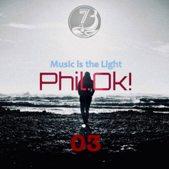 Phil.Ok! - Music is the Light #03