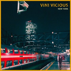 Vini Vicious - New York