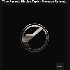Time Assault , Nicolas Tapia  - Message Revelation (Original Mix)