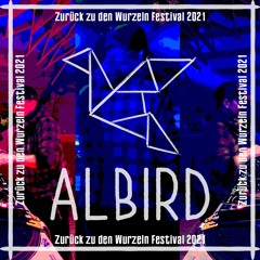 AlBird @ Zurück zu den Wurzeln Festival (29|08|2021)