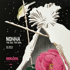 Nohha - The Sea, The Sun (Original Mix) [Bekool Records]
