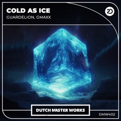 Guardelion & GMAXX - Cold As Ice