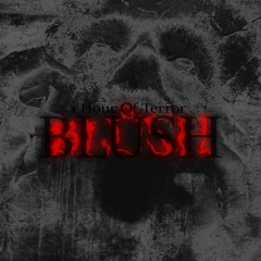 BLŮSH - 1 HOUR OF TERROR