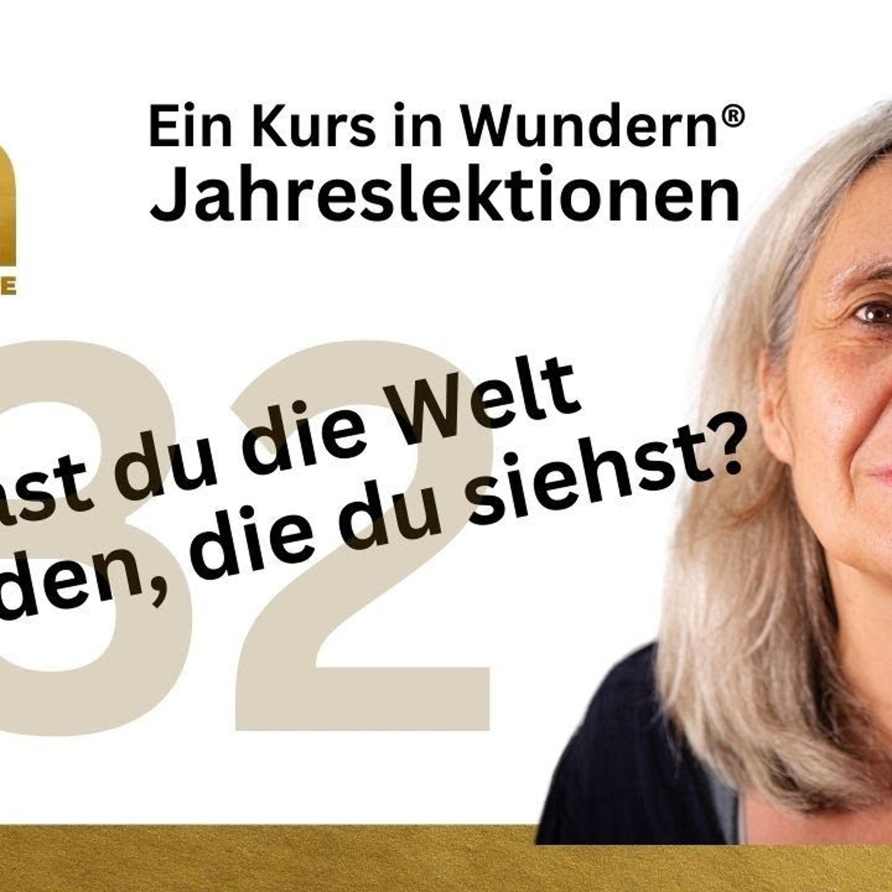 Lektion 32: Ich habe die Welt erfunden, die ich sehe - EKIW episode artwork