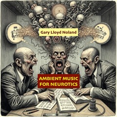 AMBIENT MUSIC FOR NEUROTICS