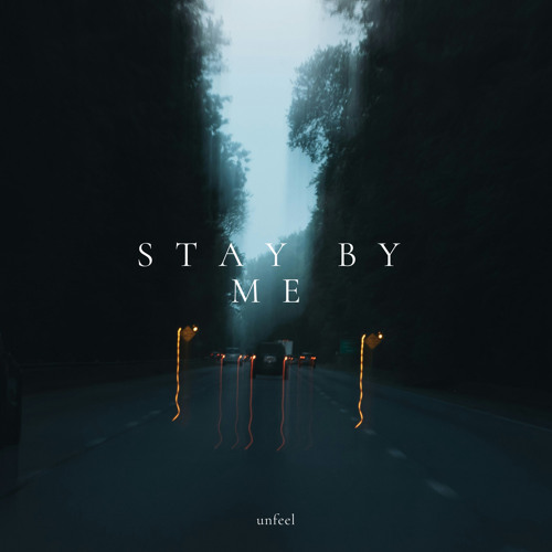 Stay By Me