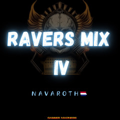 Ravers mix IV- Navaroth🇳🇱