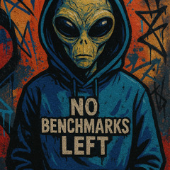 No Benchmarks Left