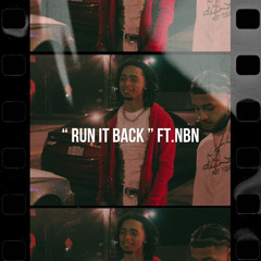 Run It Back Ft.NBN (prod.JusAhYoungin)