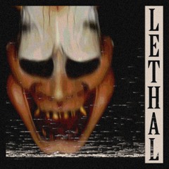 K1NG Noh - Lethal (Fanmade)
