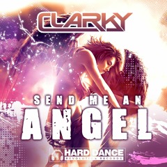 Clarky - Send Me An Angel ***FREE DOWNLOAD***