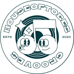 HouseOfTobes' Grooves