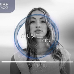Dj Vianu - Only You