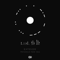 Ektoside - Message For You (Original Mix)
