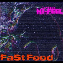 lo-tech/HI-FEEL - JAM ThE NEw - FaSt food