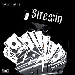 STRESSIN (Hundo x Danveer)