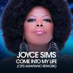 Joyce Sims - Come Into My Life (CR's Amapiano Rework)