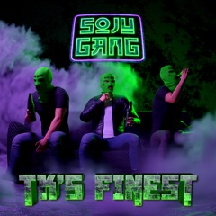 Soju Gang - Tk's Finest [Premiere]