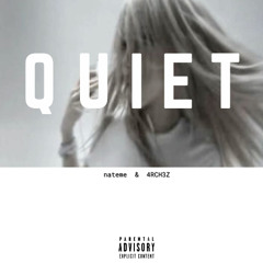 QUIET feat. 4RCH3Z (prod. by Astro)