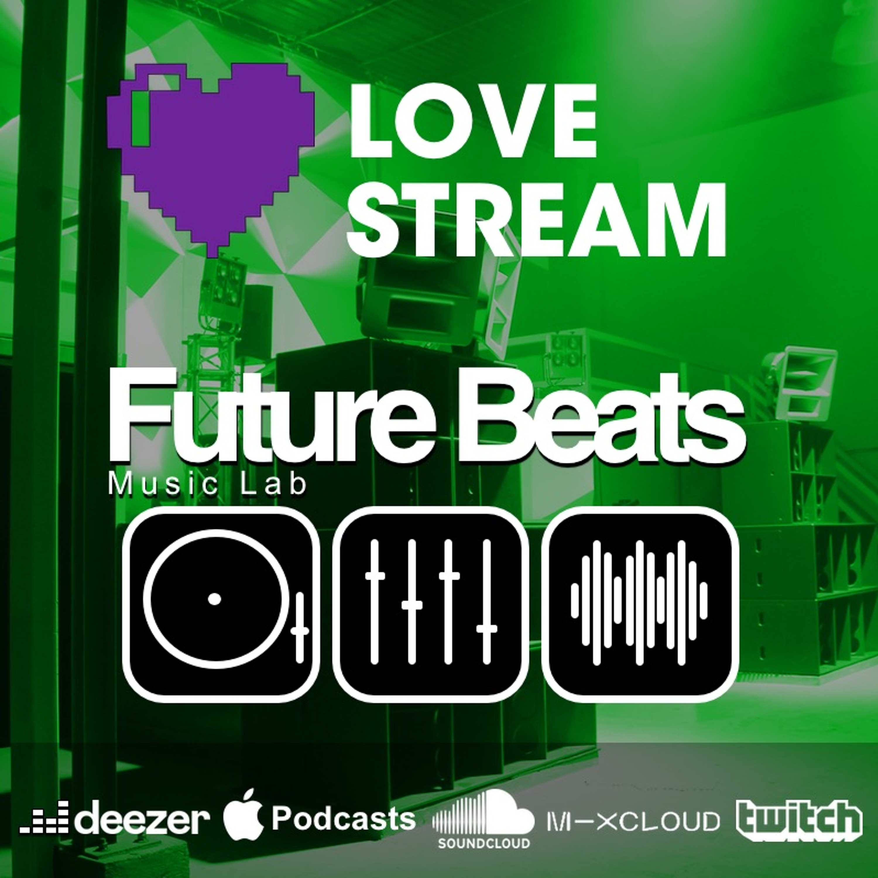 LOVE STREAM | Future Beats Music Lab