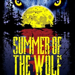 Summer of the Wolf - 2m4 - "Looking For Survivors"