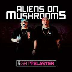 Aliens On Mushrooms Radio 032