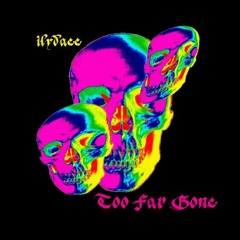 ilydaee - Too Far Gone (Official Audio) Prod by Dj Mango