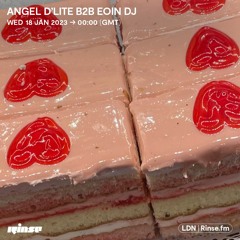 Angel D’lite b2b Eoin DJ - 18 January 2023