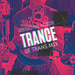 "Trance de Trans Mix" by Diego Palacios