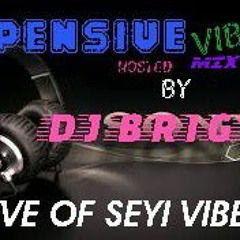 DJ BRIGHT EXPENSIVE VIBEZ (LIVE OF SEYI VIBEZ).mp3
