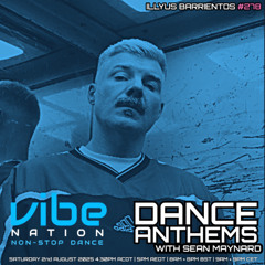 Dance Anthems 278 - [Illyus Barrientos Guest Mix] - 2nd August 2025