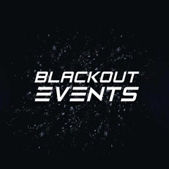 Blackout Events Podcast #001 by Ketamaran