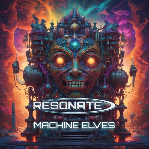 Resonate - Machine Elves (Original Mix)