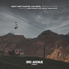 Night Shift Master & Zak Dekel - Take Me to Sleep (original mix)