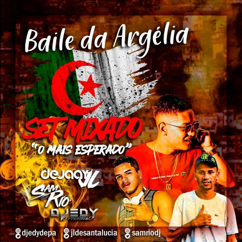 SET MIXADO 001 DO BAILE DA ARGELIA ( PART MC DUKENNY ) DJ JL DJ SAMRIO DJ EDY ( BAILE DE P.A)