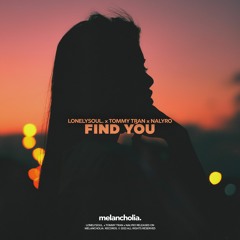 Lonelysoul. x Tommy Tran x NALYRO - Find You