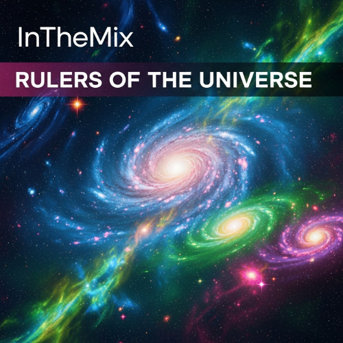 InTheMix - Rulers of the Universe