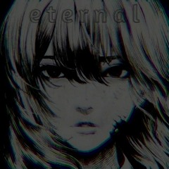 e t e r n a l