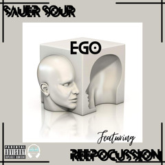 MY EGO ft Reepocussion
