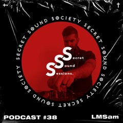 Secret Sound Sessions #38- LMSam