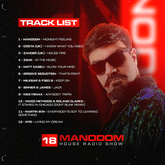 Manodom House Radio Show 18