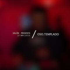 DJ Set / OSO TEMPLADO / Sesión 1.5