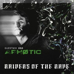 RAIDER OF THE RAVE [50] - APHØTIC
