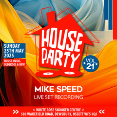 Mike Speed | VVLHP | House Party | White Rose Snooker Centre | Ossett | 240525 | 2300-0000 | LIVE
