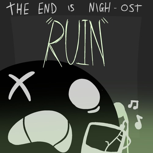 The end is nigh - RUIN - in game intro