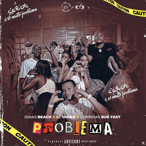 Dinas Beach - Problema (Ft. Bc Diabo & Corridas Bue Fast)