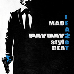 Payday style beat