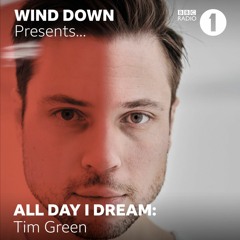BBC Radio 1's Wind Down Presents: Tim Green